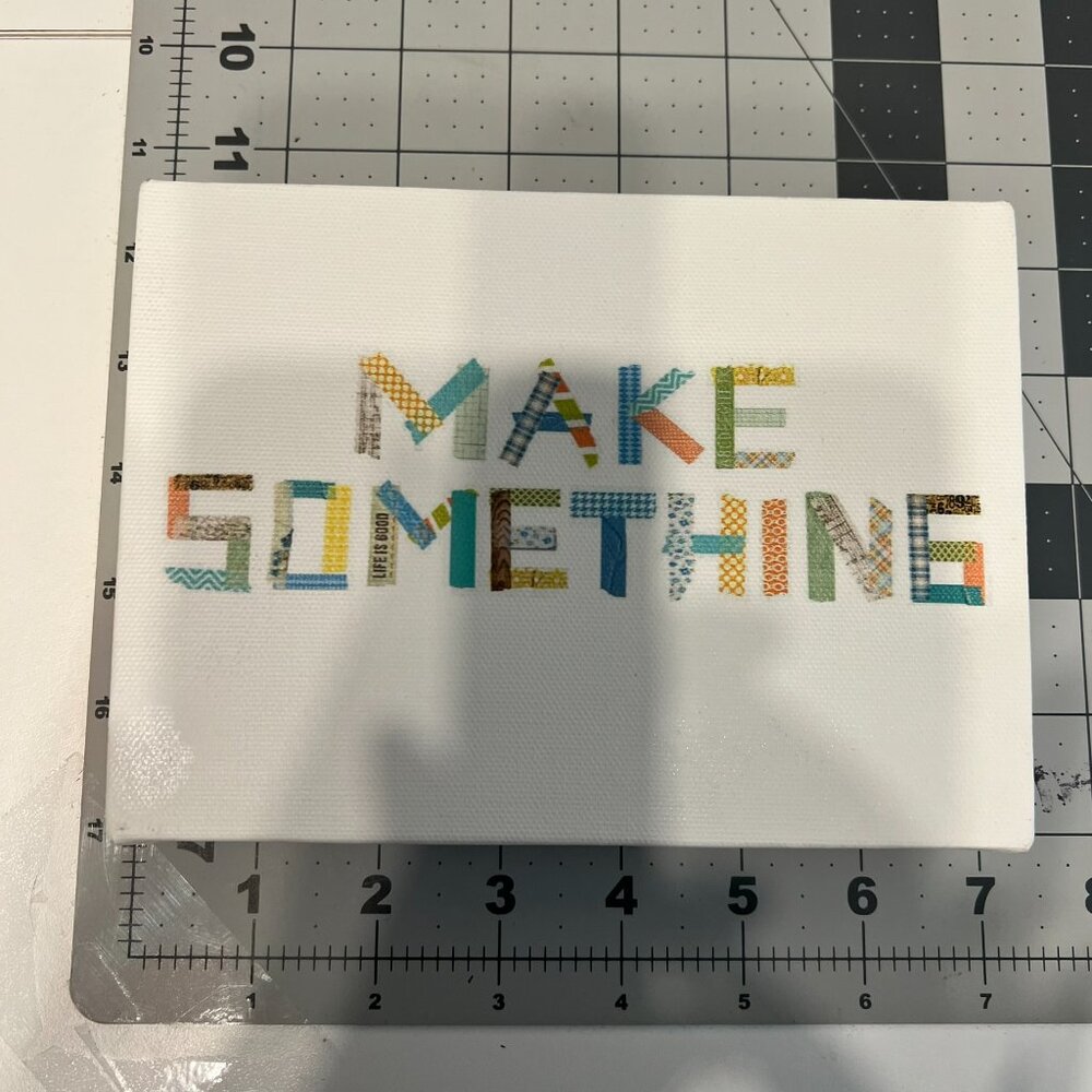 “MAKE SOMETHING” 5 x 7 Canvas Print (VERY‎ CUTE!) - Picture 3 of 5
